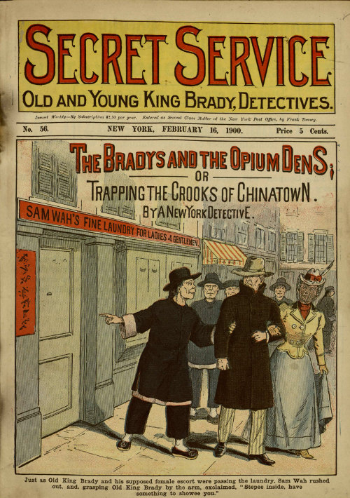 Secret Service No. 56, February 16, 1900: The Bradys and the Opium Dens; or Trapping the Crooks of Chinatown.