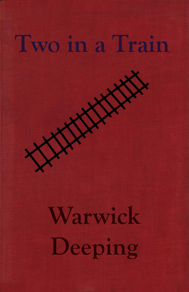 The Distributed Proofreaders Canada eBook of Two in a Train and Other  Stories by Warwick Deeping