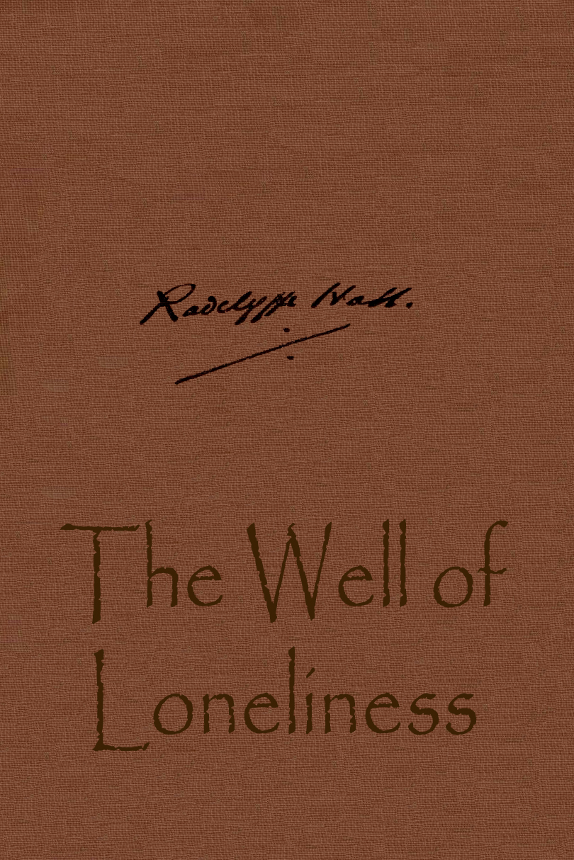 The Distributed Proofreaders Canada eBook of The Well of Loneliness by  Radclyffe Hall