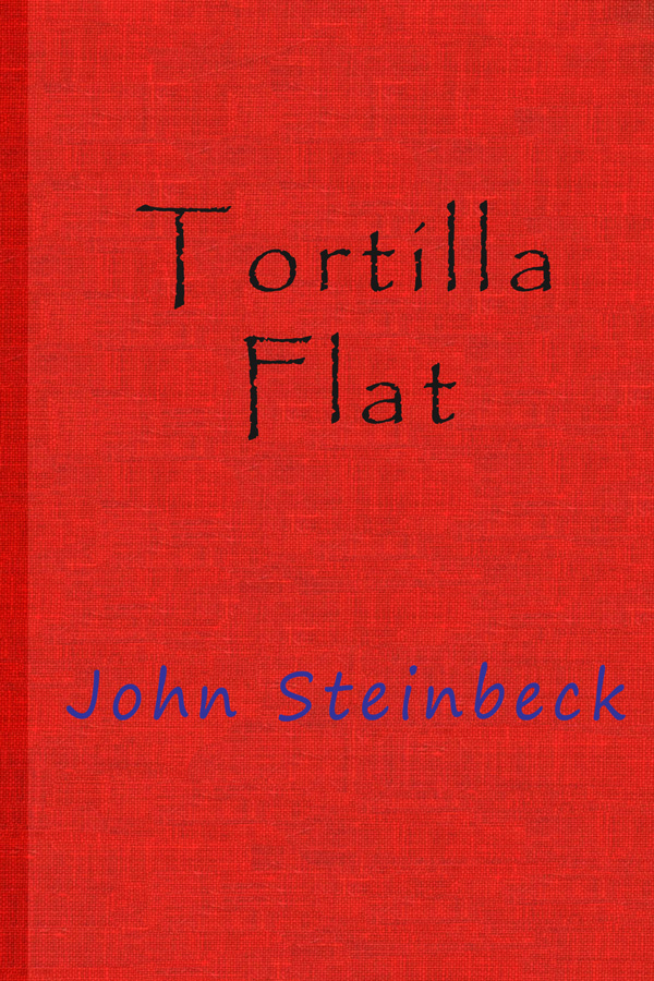 The Distributed Proofreaders Canada eBook of Tortilla Flat by John