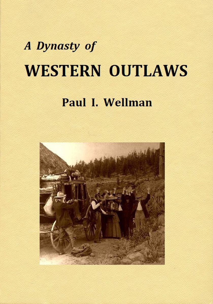 A Dynasty of Western Outlaws