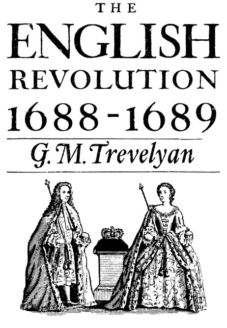 THE ENGLISH REVOLUTION 1688-1689 G. M. Trevelyan
